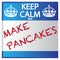 Keep Calm And Make Pancakes Sticker