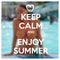 Keep calm motivational poster with summer motive. Happy young woman in swimming pool drinking cocktail. Summer vacation in resort