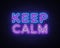 Keep Calm Neon Text Vector. Keep Calm neon sign, design template, modern trend design, night signboard, night bright