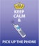 Keep Calm and Pick Up the Phone vector