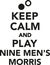 Keep calm and play Nine men\'s morris