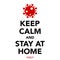 Keep calm and stay at home , coronavirus banner.Vector