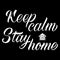 Keep Calm Stay Home lettering . Vector hand drawn typography design. Stop Coronavirus motivational quote. Pandemic