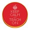 Keep Calm and Teach On Cross Stitch Embroidery Hoop