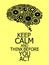 Keep Calm and Think Before You Act Brain build out of cogs
