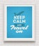 Keep calm and travel on - poster