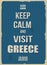 Keep calm and visit Greece retro poster
