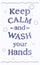 Keep calm and wash your hands, vector motivational quote card on a notebook paper