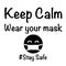 Keep Calm Wear Your Mask design