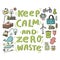 Keep calm and zero waste doodles banner, poster, t-shirt or tote bag print about saving paper, reuse, reduce, solar