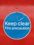 Keep clear