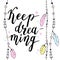 Keep dreaming typography poster in boho style with feathers and beads.