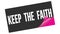 KEEP  THE  FAITH text on black pink sticker stamp