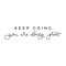 Keep going you are doing great inspirational card with lettering. Motivational poster or print for hustler person. Vector