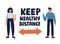 Keep healthy distance quote. Man and woman keeping safe distance.