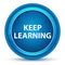 Keep Learning Eyeball Blue Round Button