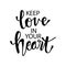 Keep love in your heart.
