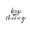 Keep on moving inspirational handwritten lettering