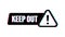 Keep out danger, great design for any purposes. Glitch icon. Restriction icon. Security label. Vector stock illustration