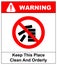 Keep this place clean and orderly sign. illustration isolated on white. Red prohibition icon. Warning symbol