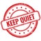 KEEP QUIET text on red grungy round rubber stamp