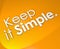 Keep It Simple 3D Word Background Easy Life Philosophy