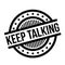 Keep Talking rubber stamp