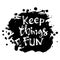 Keep things fun hand lettering calligraphy.