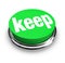 Keep Word Green 3d Button Retain Hold Onto Collect Hoard