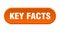 key facts button. rounded sign on white background