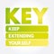 KEY - Keep Extending Yourself acronym