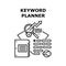Keyword Planner Vector Concept Black Illustration