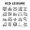kid leisure child fun happy icons set vector