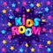 Kid`s playroom banner with colorful letters and stars cartoon vector illustration.
