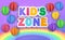 Kid`s zone concept poster. Paper balloons. Vector kid`s illustration