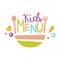 Kids Food, Cafe Special Menu For Children Colorful Promo Sign Template With Text And Salad Bowl