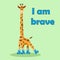 Kids illustration with lettering I am brave. Funny cartoon roller-skating giraffe. Cute animal giraffe goes in for sport.