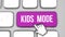 Kids mode concept keyboard key
