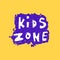 Kids zone icon. Handwritting font.