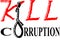 Kill corruption