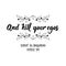 And kill your egos. Lettering. Calligraphy vector. Ink illustration. Religion Islamic quote