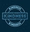 KINDNESS. Glowing round badge.