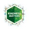 Kindness Matters floral plants pattern green hexagon button