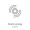 kinetic energy icon vector from scientific collection. Thin line kinetic energy outline icon vector illustration. Linear symbol