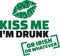 Kiss me I`m drunk irish saying