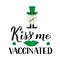 Kiss me I am vaccinated lettering and cute cartoon gnome leprechaun. Quarantine St. Patricks Day 2021. Vector template for