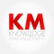 KM - Knowledge Management is the process of identifying, organizing, storing and disseminating information within an organization