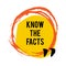 Know the facts brush stain icon. Fun fact idea label. Banner for business, marketing and advertising. Funny question sign for logo