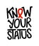 Know your status lettering poster