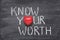 Know your worth heart
